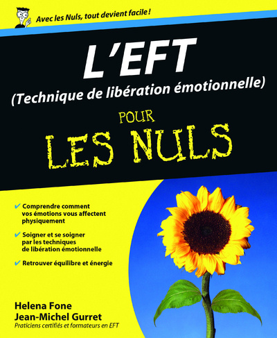 Livre EFT (Techniques de libération émotionnelle) Pour les nuls (L') Helena Fone