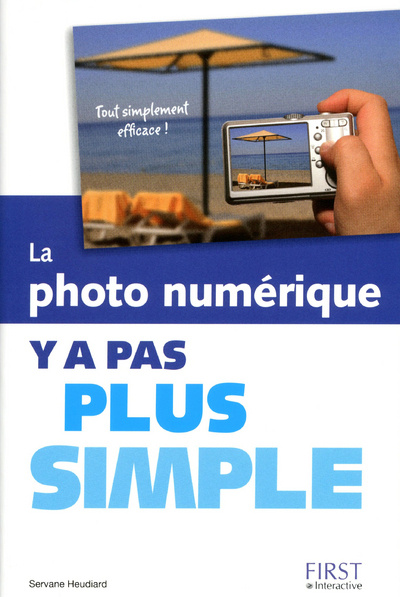 Kniha La photo numérique Y a pas plus simple Servane Heudiard