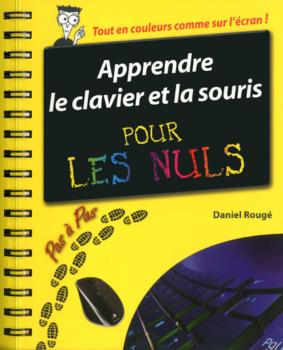 Könyv Apprendre le clavier et la souris Pas à Pas Pour les nuls Daniel Rougé