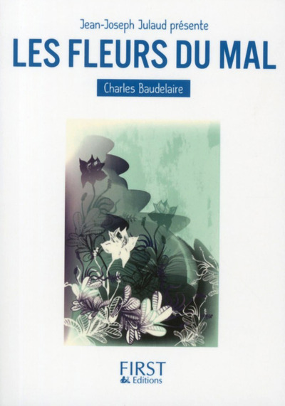 Книга Le petit livre de - les fleurs du mal Jean-Joseph Julaud