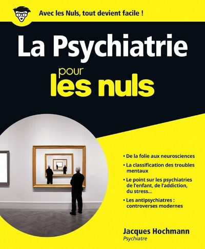 Kniha La Psychiatrie Pour Les Nuls Jacques Hochmann