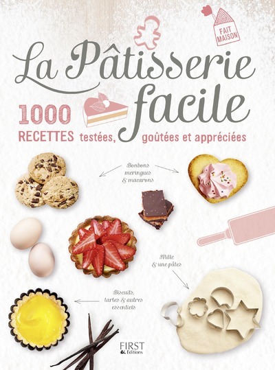 Book La patisserie facile - 1000 recettes, testées, goutées et appréciées collegium