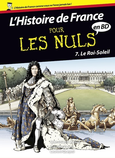 Knjiga Histoire de France en BD Pour les Nuls - tome 7 Le Roi-Soleil Jean-Joseph Julaud