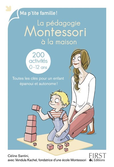 Book La pédagogie Montessori à la maison : 200 activités Céline Santini