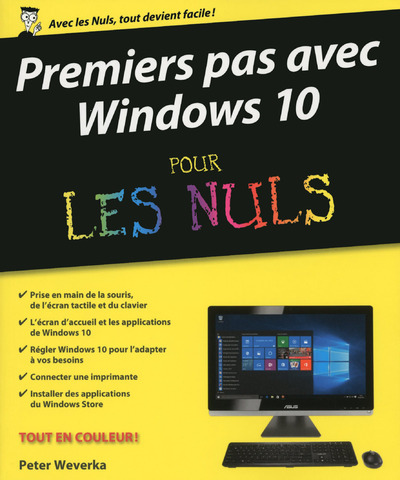 Könyv Premiers pas avec Windows 10 Pour les Nuls Peter Weverka