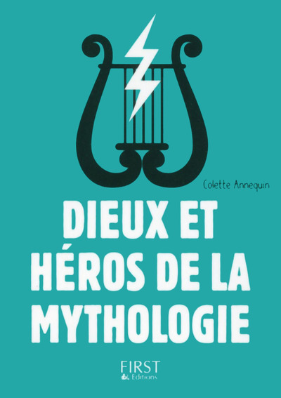 Kniha Petit livre de - Dieux et héros de la mythologie, 3e Colette Annequin