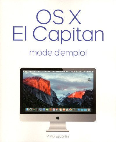 Kniha OS X El Capitan Mode d'emploi Philippe Escartin