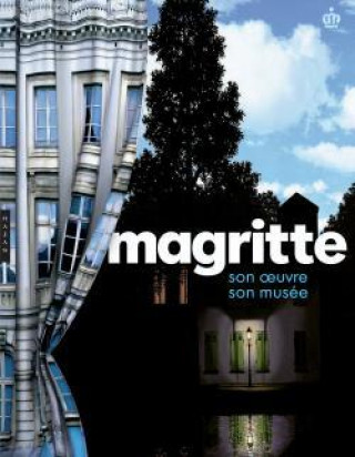 Kniha Magritte son oeuvre, son musée Michel Draguet
