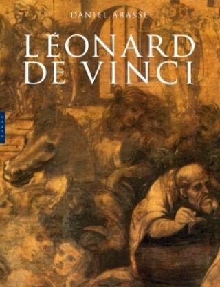 Kniha Léonard de Vinci Daniel Arasse