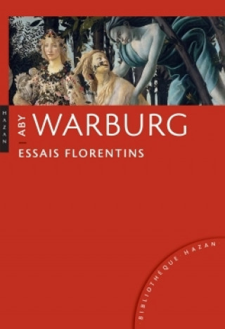 Книга Aby Warburg. Essais florentins Aby Warburg