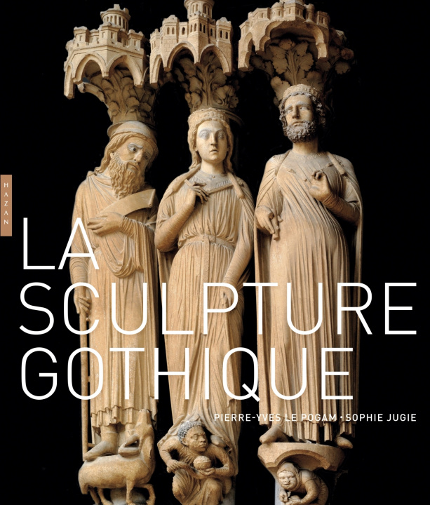 Kniha La sculpture gothique Pierre-Yves Le Pogam
