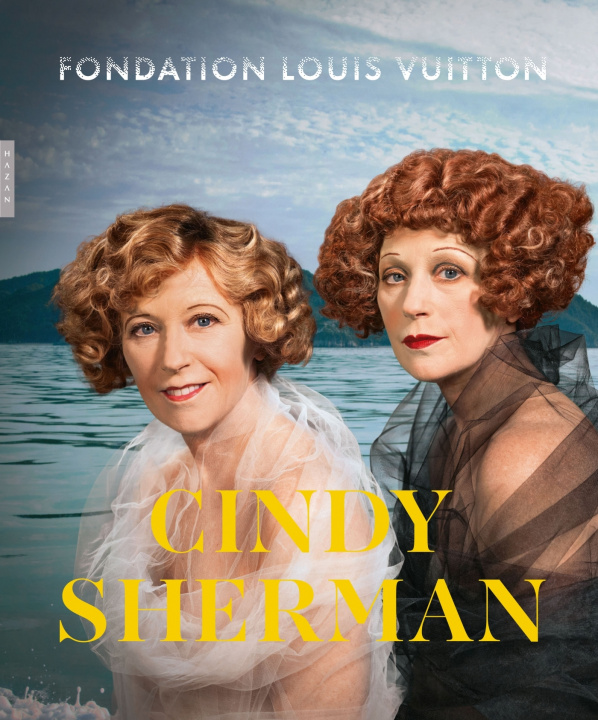 Knjiga Cindy Sherman (catalogue d'exposition Fondation Vuitton) Suzanne Pagé