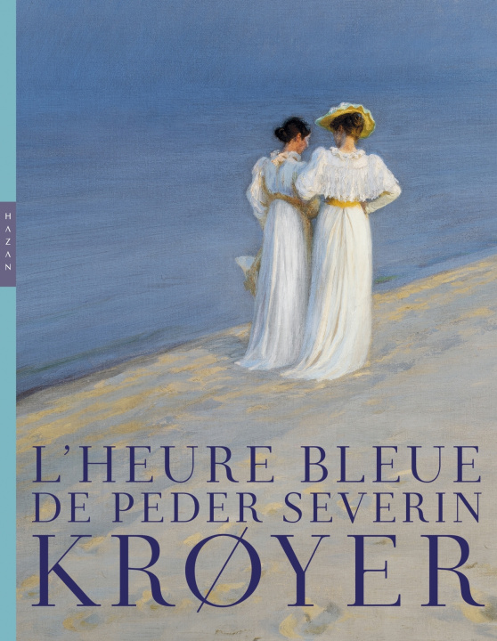 Kniha L'heure bleue de Peder Severin Krøyer 