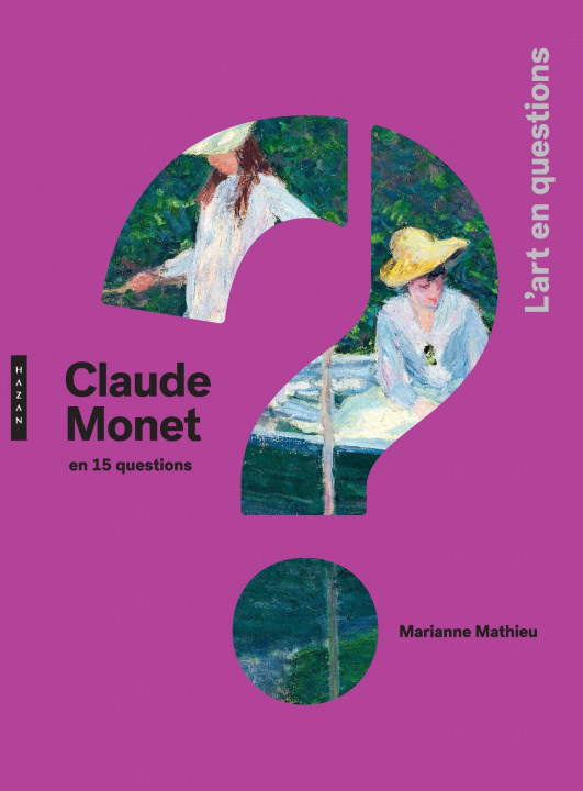 Kniha Claude Monet en 15 questions Marianne Mathieu