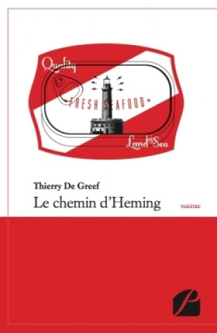 Knjiga Le chemin d'Heming Thierry de Greef