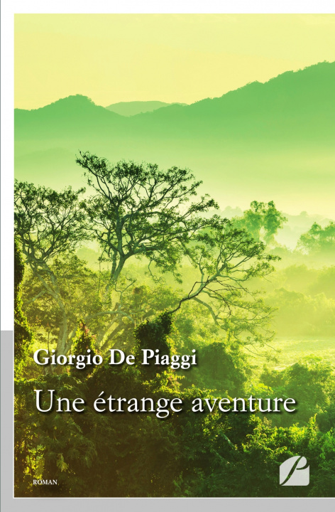 Knjiga Une étrange aventure Giorgio De Piaggi