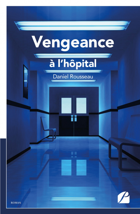 Livro Vengeance à l'hôpital Daniel Rousseau