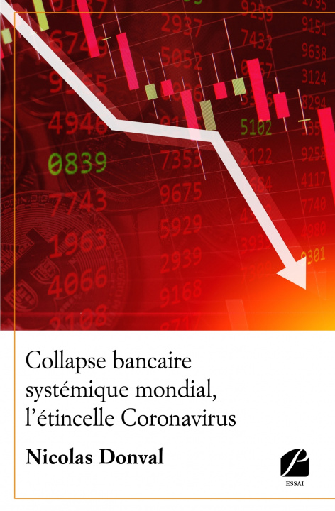 Könyv Collapse bancaire systémique mondial, l'étincelle Coronavirus Nicolas Donval