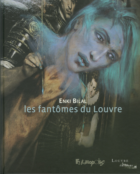 Kniha Les fantômes du Louvre Bilal
