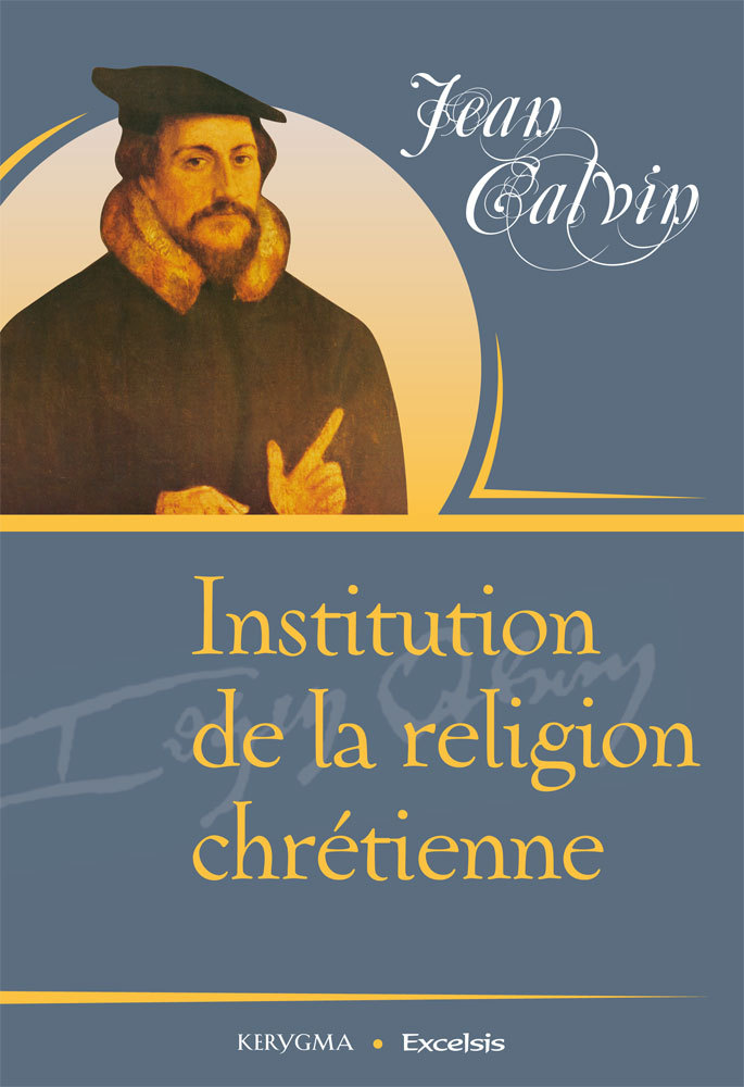 Carte Institution de la religion chrétienne Calvin