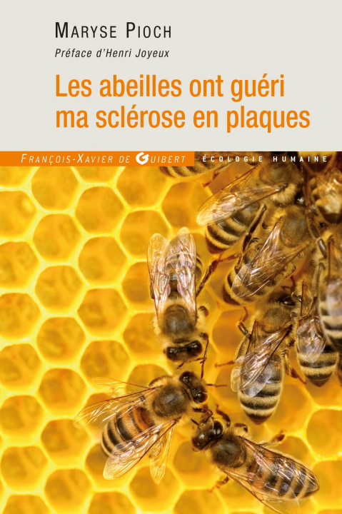 Kniha Les abeilles ont guéri ma sclérose en plaques Maryse Pioch-Prades