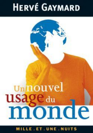 Kniha Un nouvel usage du monde Hervé Gaymard