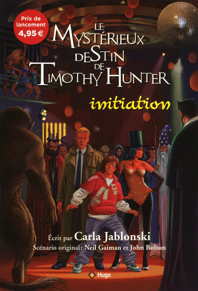 Kniha LE MYSTERIEUX DESTIN DE TIMOTHY HUNTER T1 INITIATION Carla Jablonski