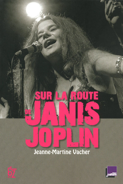 Carte SUR LA ROUTE DE JANIS JOPLIN Jeanne-Martine Vacher