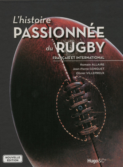 Kniha L'histoire passionnée du Rugby français et international Romain Allaire