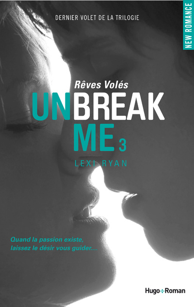 Książka Unbreak Me T03 Rêves volés Lexi Ryan