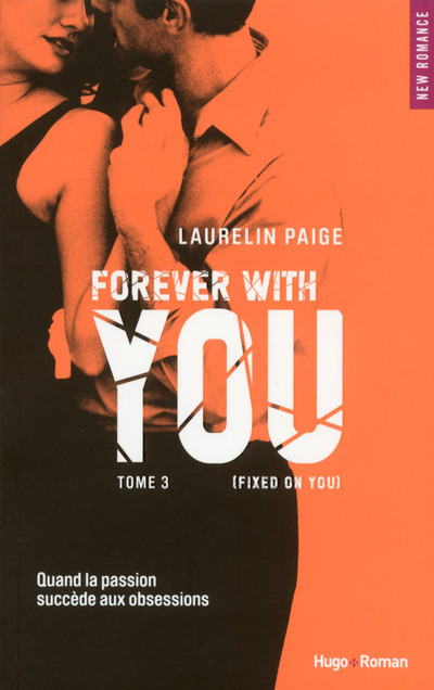Книга Forever with you - tome 3 (Fixed on you) Laurelin Paige