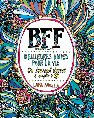 Carte BFF Meilleures amies pour la vie - Un journal secret à remplir à 2 Laura Barcella