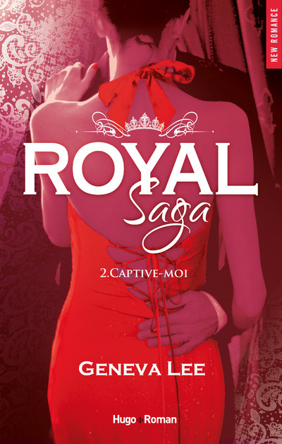 Kniha Royal Saga - tome 2 Captive-moi Geneva Lee