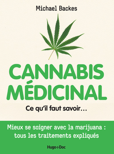 Kniha Cannabis médicinal Ce qu'il faut savoir... Michael Backes