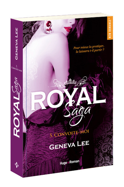 Kniha Royal Saga - tome 5 Convoite-moi Geneva Lee