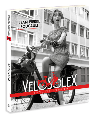 Kniha Vélosolex - L'épopée d'un vélomoteur Jean-Pierre Foucault
