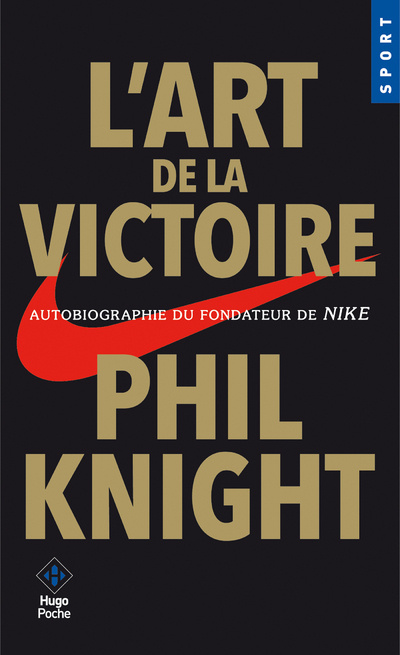 Kniha L'art de la victoire - Autobiographie du fondateur de NIKE Phil Knight