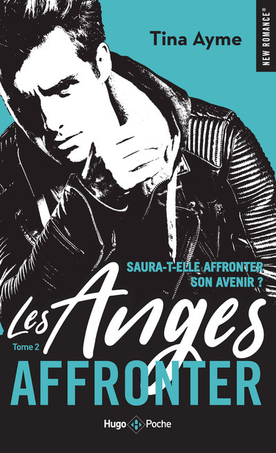 Kniha Les anges - tome 2 Affronter Tina Ayme