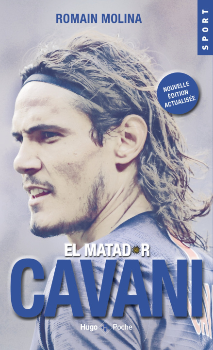 Carte El matador Cavani (Nouvelle édition actualisée) Romain Molina
