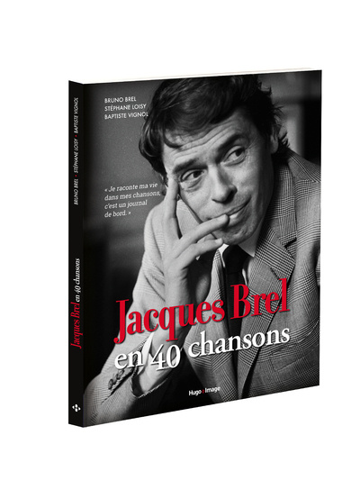 Kniha Jacques Brel en 40 chansons Bruno Brel
