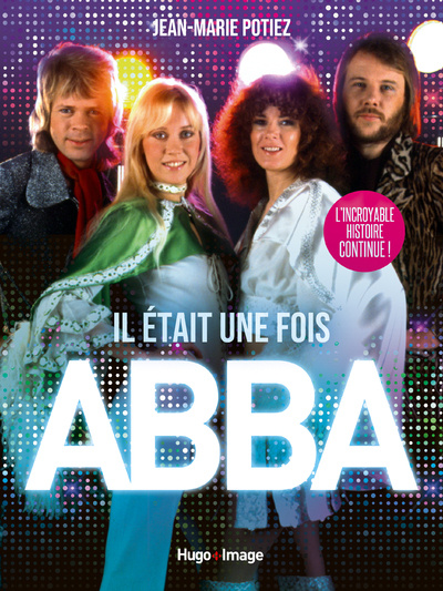 Knjiga Il était une fois ABBA Jean-Marie Potiez
