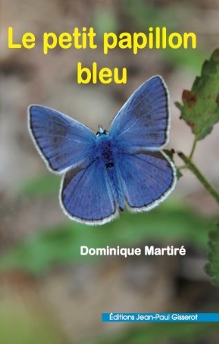 Книга Le petit papillon bleu Martiré