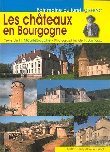 Kniha Les châteaux en Bourgogne Mouillebouche