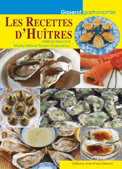 Knjiga LES RECETTES D'HUITRES MARIE-HELENE ROUSIC-