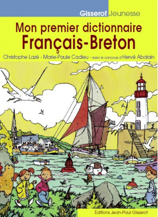 Book MON PREMIER DICTIONNAIRE FRANCAIS-BRETON (EDITION 2018) CHRISTOPHE LAZE