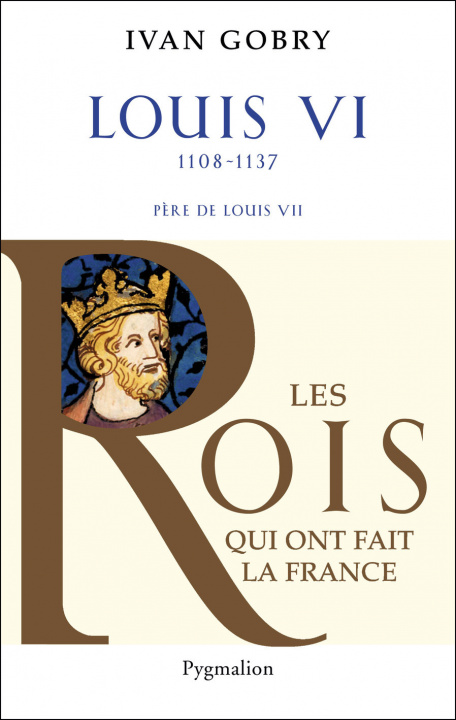 Kniha Histoire des Rois de France - Louis VI, 1108-1137 Gobry