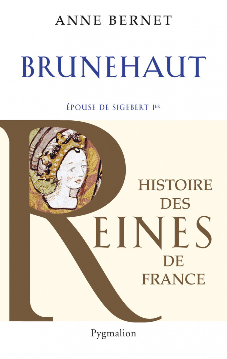 Book Histoire des reines de France - Brunehaut Bernet