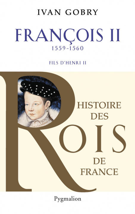 Kniha Francois II, 1559-1560 Gobry