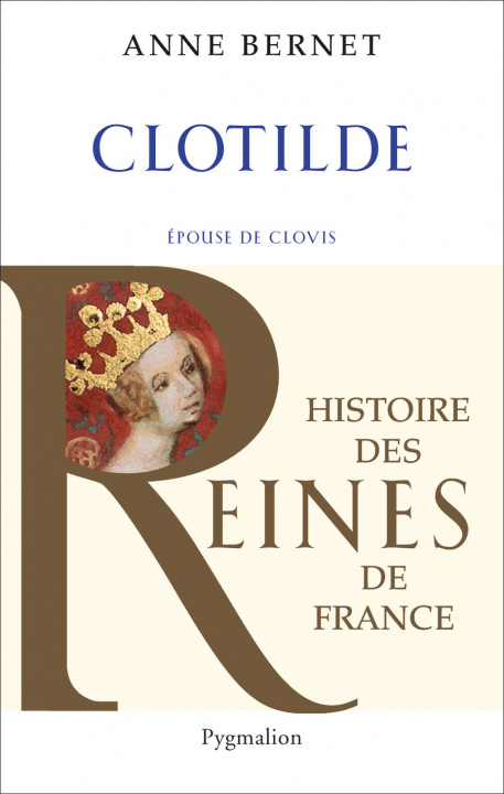 Book Histoire des reines de France - Clotilde Bernet