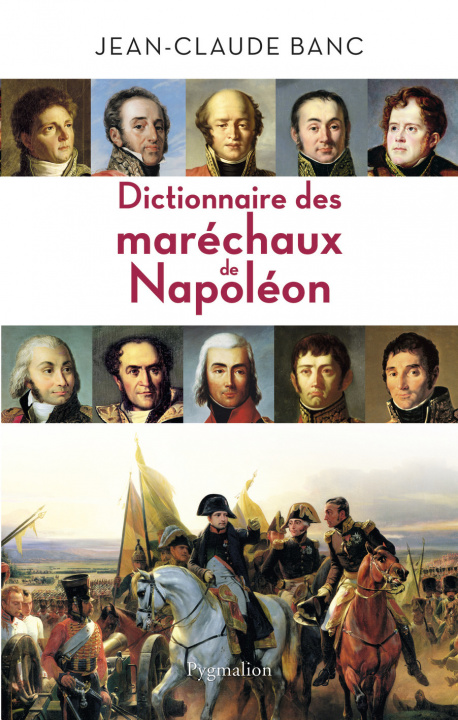Könyv Dictionnaire des maréchaux de Napoléon Banc